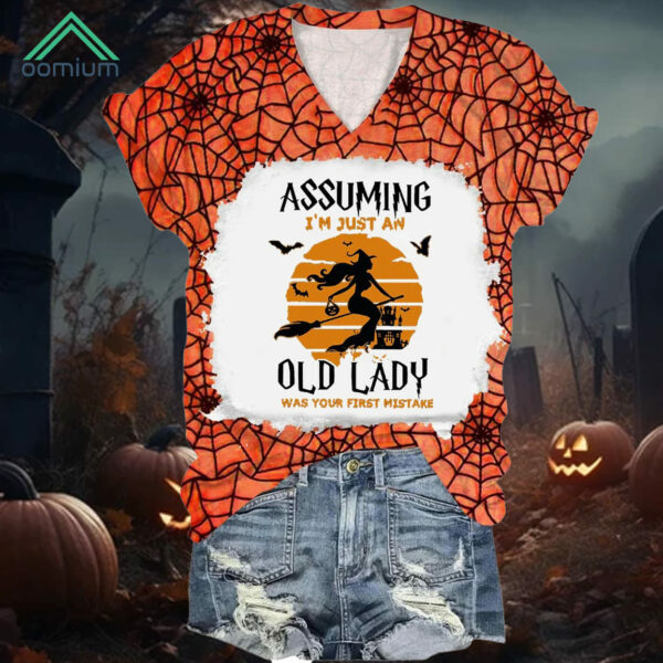 Halloween Assuming I'm Just An Old Lady Was Your First Mistake Print Shirt