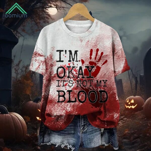 Halloween I'm Okay It's Not My Blood Print Casual Shirt