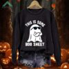 Halloween This Is Some Boo Sheet Printed Crew Neck Long Sleeve Shirt