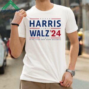 Harris Walz 2024 Mind Your Own Damn Business Shirt