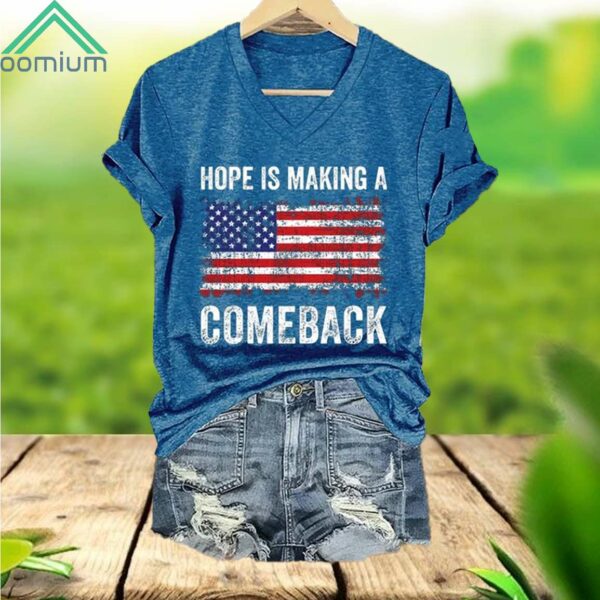 Hope Is Making A Comeback American Flag V Neck Shirt