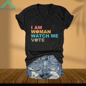 I Am Woman Watch Me Vote V Neck Shirt