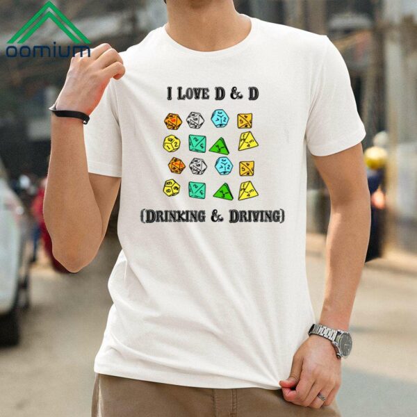 I Love Dnd Drinking And Driving Shirt