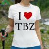 I Love TBZ Shirt 3