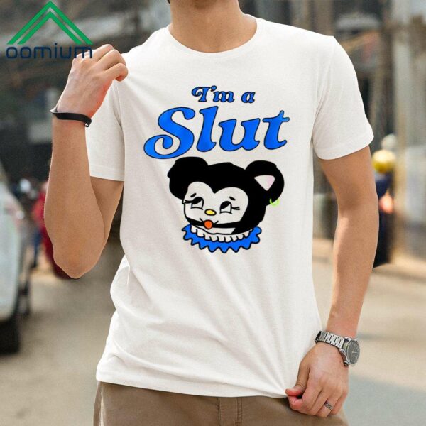 I am a Slut Shirt