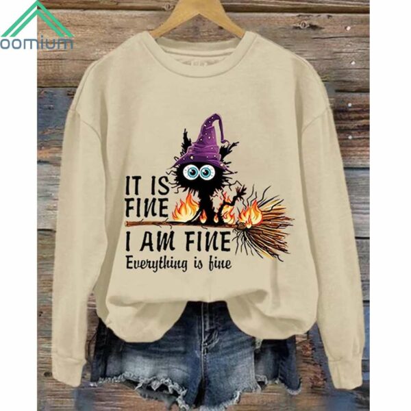 It Is Fine I Am Fine Everything Is Fine Black Cat Sweatshirt