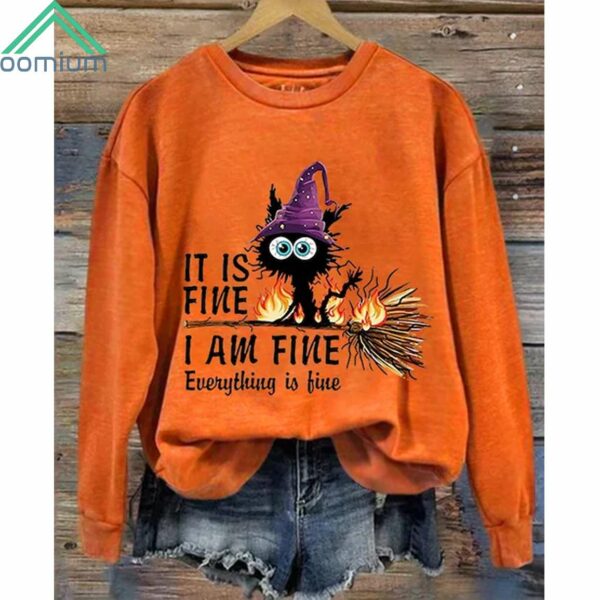 It Is Fine I Am Fine Everything Is Fine Black Cat Sweatshirt