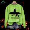 Its Not Easy Being Green Witch Print Sweatshirt