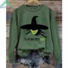 Its Not Easy Being Green Witch Sweatshirt