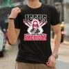 Jesus Was An American Shirt