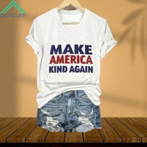 Make America Kind Again V Neck Shirt