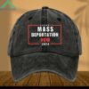 Mass Deportation Now 2024 Hat