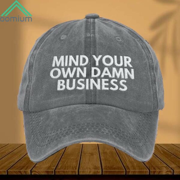 Mind Your Own Damn Business Hat