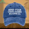 Mind Your Own Damn Business Hat