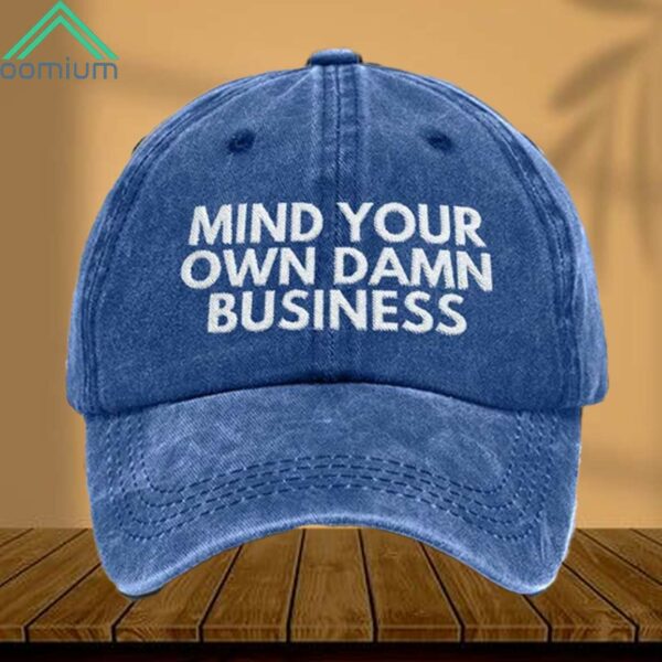 Mind Your Own Damn Business Hat