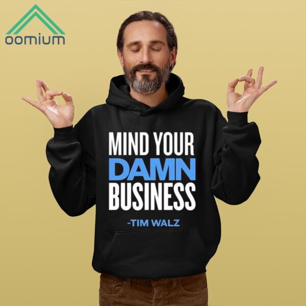 Mind Your Own Damn Business Shirt