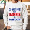 Old White Dudes For Harris And Freedom Vote President 2024 Shirt