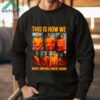 Prison This Is How We Make America Great Again Shirt