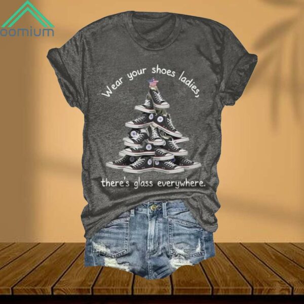 Shoes Christmas Tree Wear Shoes Ladies There’s Glass Everywhere Printed Shirt