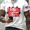 Too Big To Rig Shirt