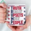 Trump Truth Really Upsets Most People 3D Mug