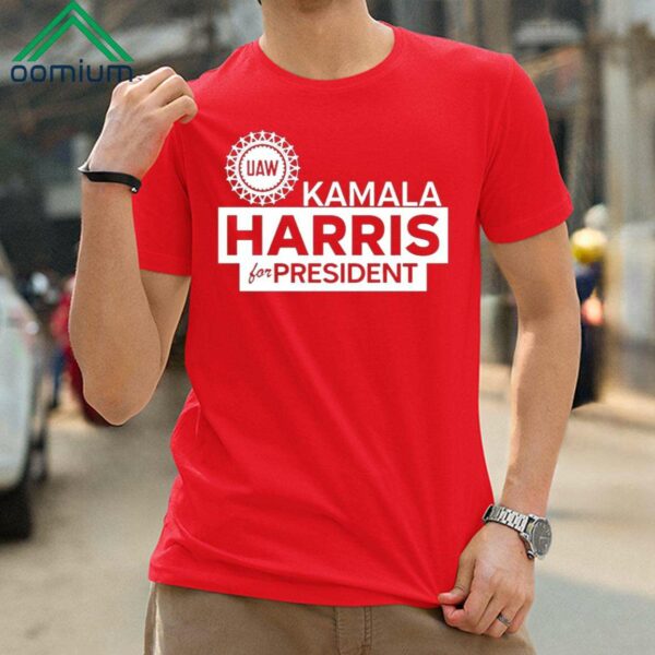 UAW Kamala Harris For President Shirt