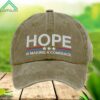 Unisex Hope Is Making A Comeback Print Hat