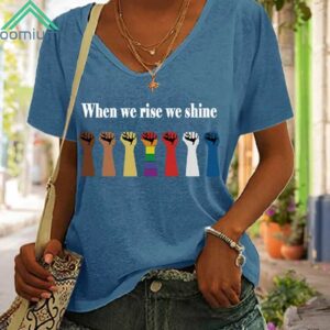 When We Rise We Shine Shirt