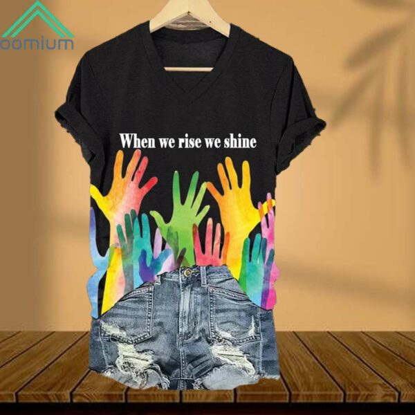 When We Rise We Shine V Neck Short Sleeved Shirt