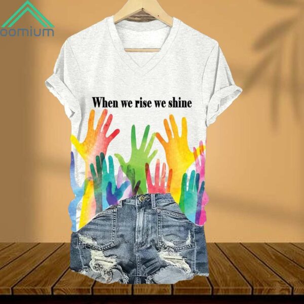 When We Rise We Shine V Neck Short Sleeved Shirt