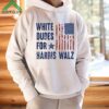 White Dudes For Harris Walz Harris For President 2024 Shirt