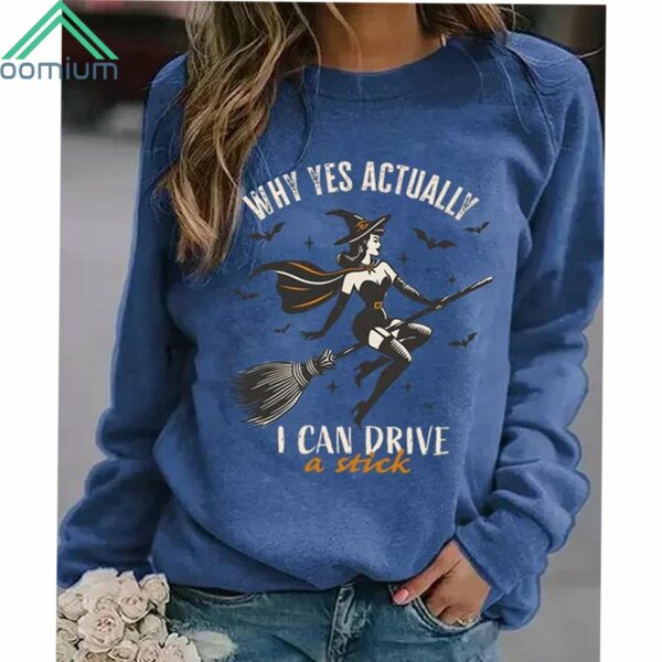 Why Yes Actually I Can Drive A Stick Sweatshirt