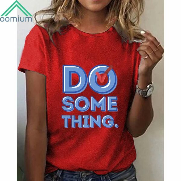 Women's Do Something Shirt