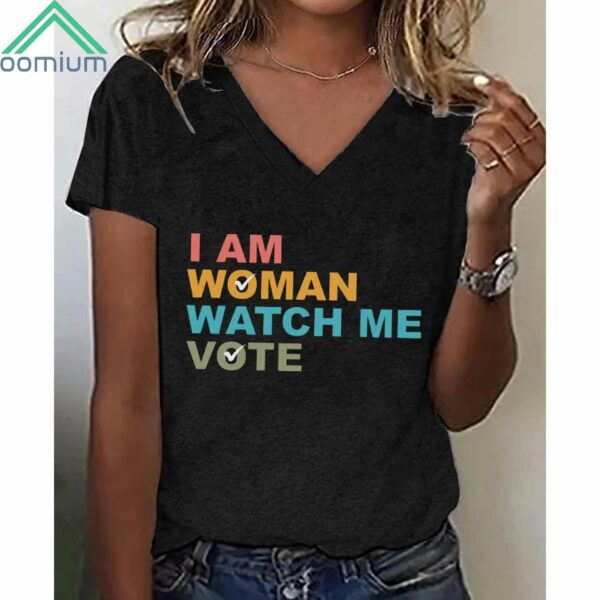 Women's I Am Woman Watch Me Vote Print Shirt