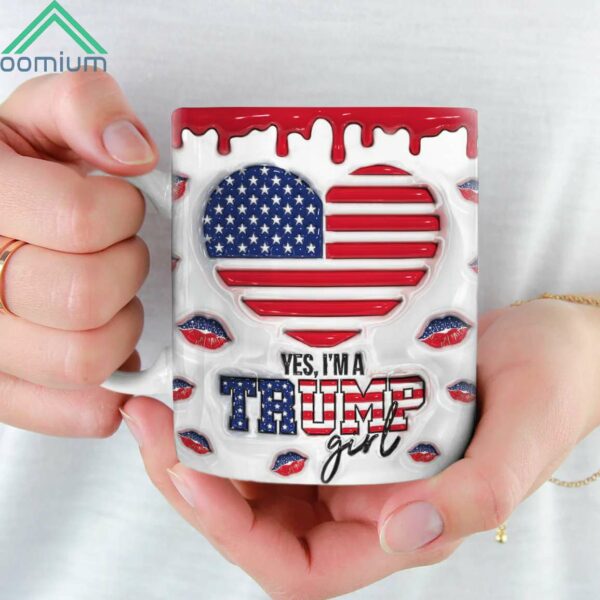 Yes I'm A Trump Girl 3D Mug