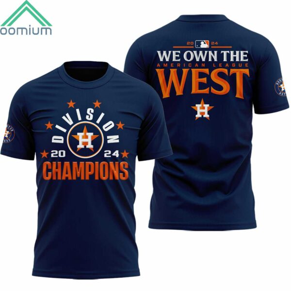 2024 Astros Division Champion We Own The American League West Shirt