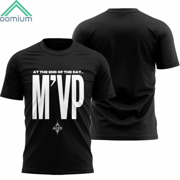 2024 Las Vegas Aces At The End Of The Day MVP Shirt