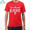 2024 Phillies We Own The East National League Shirt