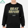 Beat Miami Hurricane Season Ends 9 21 24 Shirt