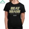 Beat Miami Hurricane Season Ends 9 21 24 Shirt