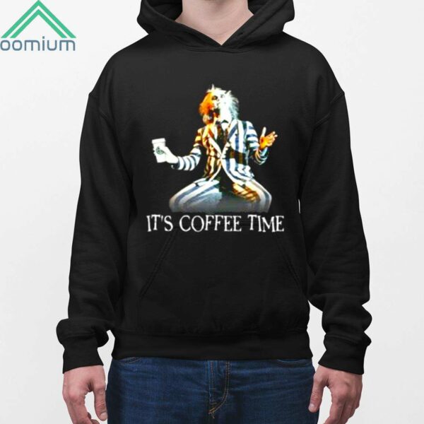 Beetlejuice Its Coffee Time Shirt