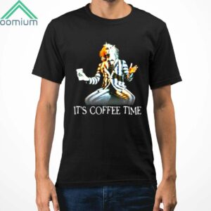 Beetlejuice Its Coffee Time Shirt