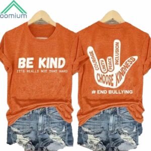 Bullying Prevention Awareness Be Kind Its Really Not That Hard Shirt