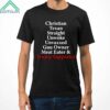 Christian Texan Straight Unwoke Unvaxxed Trump Supporter Shirt