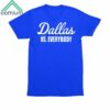 Dallas Vs Everybody Shirt