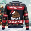 Dreaming Christmas Shite Christmas Ugly Christmas Sweater