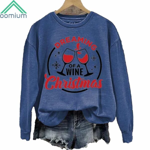 Dreaming Of A Wine Christmas Sweatshirt