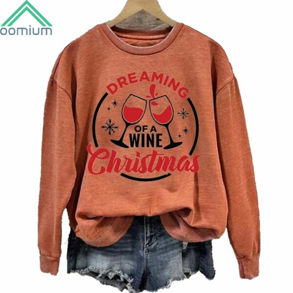 Dreaming Of A Wine Christmas Sweatshirt