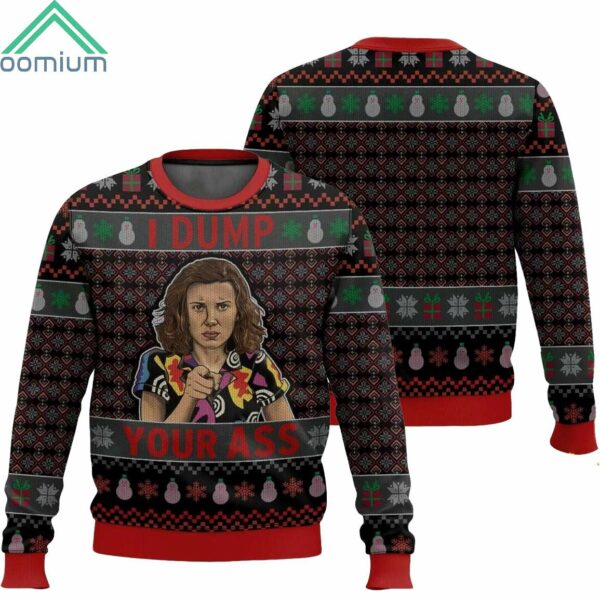 Eleven Stranger Things I Dump Your Ass Ugly Christmas Sweater