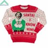 Elf Buddy Santa I Know Him Ugly Christmas Sweater